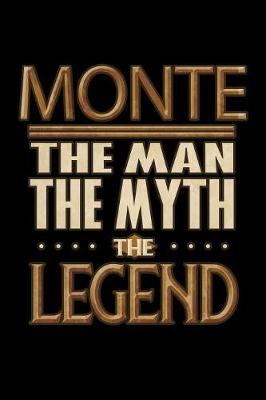 Book cover for Monte The Man The Myth The Legend