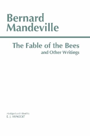 Cover of The Fable of the Bees and Other Writings