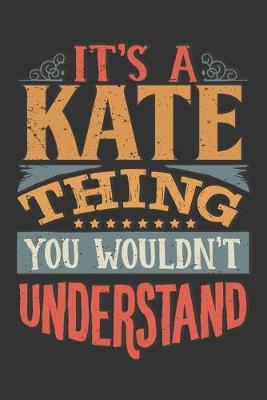 Book cover for Its A Kate Thing You Wouldnt Understand