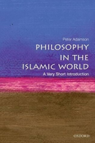 Cover of Philosophy in the Islamic World: A Very Short Introduction