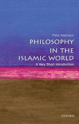 Book cover for Philosophy in the Islamic World: A Very Short Introduction