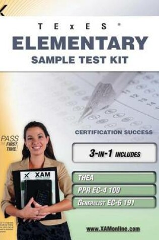 Cover of TExES Elementary Sample Test Kit: Thea, Ppr Ec-4 100, Generalist Ec-6 191 Teacher Certification Study Guide