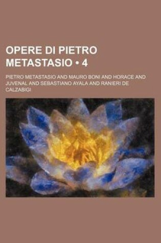 Cover of Opere Di Pietro Metastasio (4)