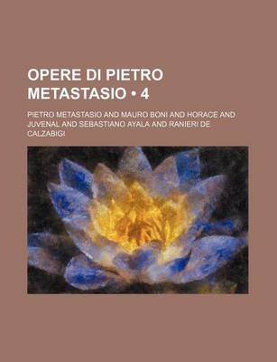 Book cover for Opere Di Pietro Metastasio (4)