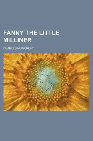 Cover of Fanny the Little Milliner