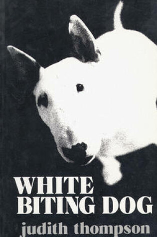 Cover of White Biting Dog