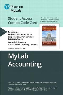 Book cover for Mylab Accounting with Pearson Etext -- Combo Access Card -- For Pearson's Federal Taxation 2020 Corporations, Partnerships, Estates & Trusts