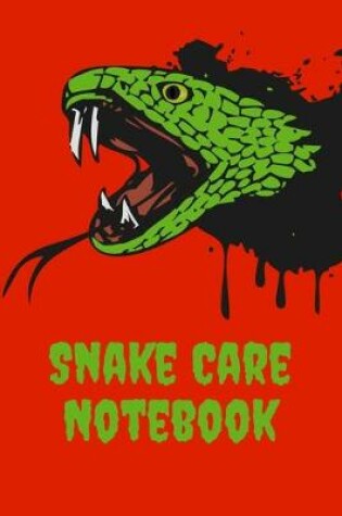 Cover of Snake Care Notebook