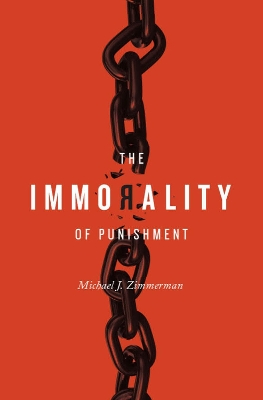 Book cover for The Immorality of Punishment