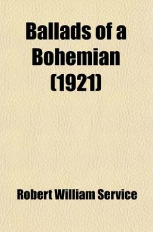 Cover of Ballads of a Bohemian (1921)