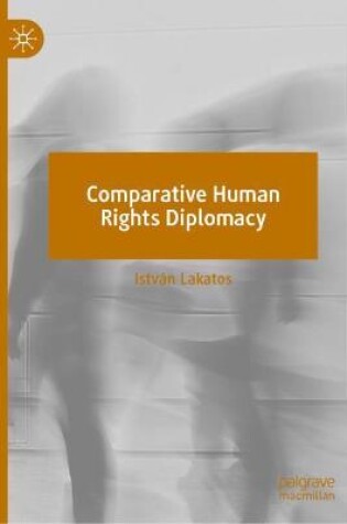 Cover of Comparative Human Rights Diplomacy