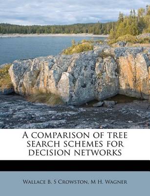 Book cover for A Comparison of Tree Search Schemes for Decision Networks