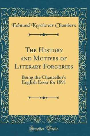 Cover of The History and Motives of Literary Forgeries