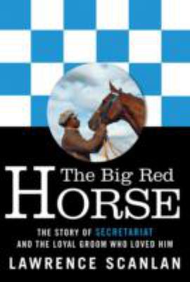 Book cover for The Big Red Horse: The Secretariat Story