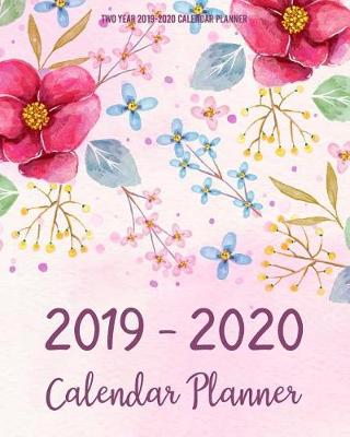Book cover for Two Year 2019-2020 Calendar Planner