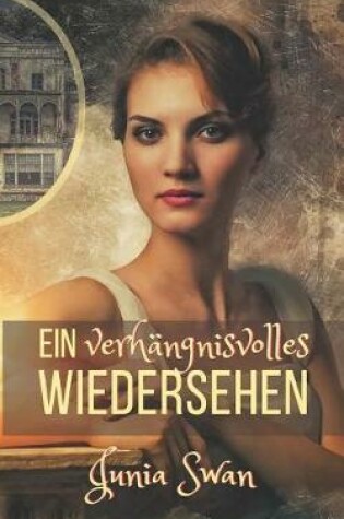 Cover of Ein verhängnisvolles Wiedersehen