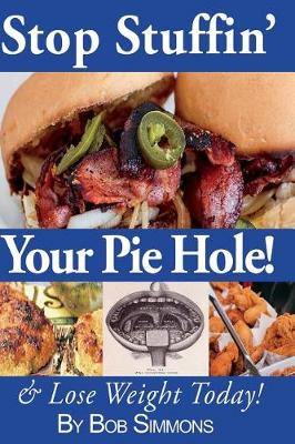 Book cover for Stop Stuffin' Your Pie Hole!