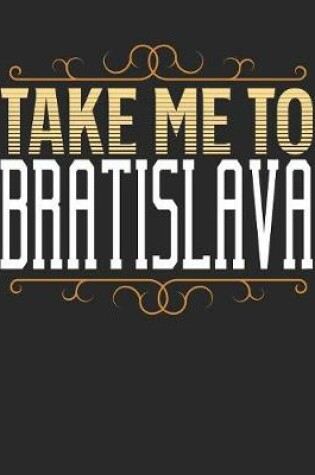 Cover of Take Me To Bratislava