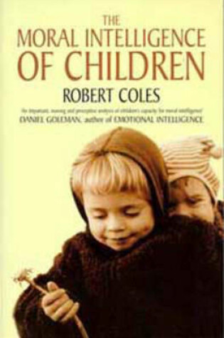 Cover of The Moral Intelligence of Children