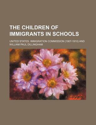 Book cover for The Children of Immigrants in Schools