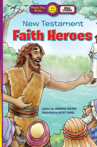 Cover of New Testament Faith Heroes