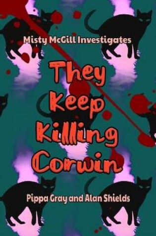 Cover of They Keep Killing Corwin