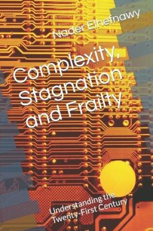 Cover of Complexity, Stagnation and Frailty