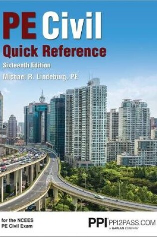 Cover of Ppi Pe Civil Quick Reference, 16th Edition - A Comprehensive Reference Guide for the Ncees Pe Civil Exam