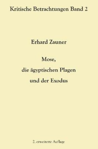 Cover of Mose, die agyptischen Plagen und der Exodus