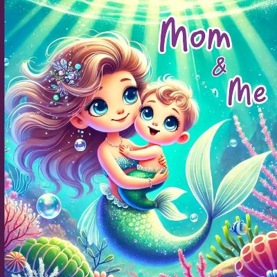 Cover of Mom and Me