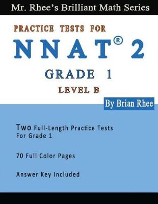 Book cover for Two Full Length Full Color Practice Tests for the NNAT2---Grade 1 (Level B)