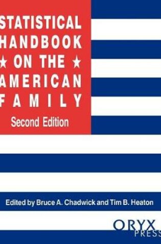 Cover of Statistical Handbook on the American Family, 2nd Edition