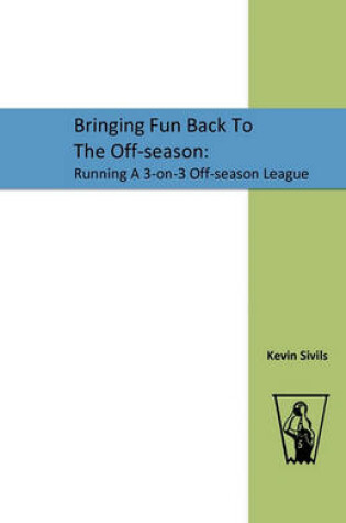 Cover of Bringing Fun Back To The Off-season