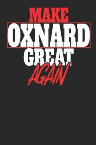 Cover of Make Oxnard Great Again