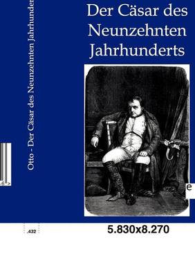 Book cover for Der Casar des Neunzehnten Jahrhunderts