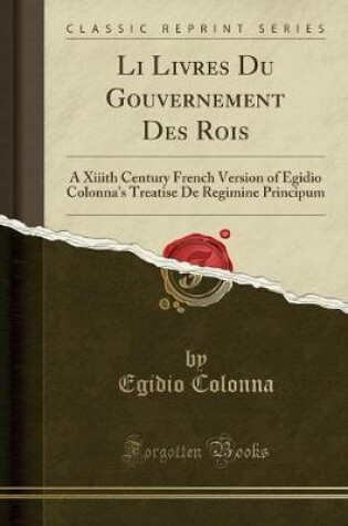 Cover of Li Livres Du Gouvernement Des Rois