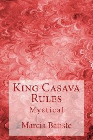 Cover of King Casava Rules