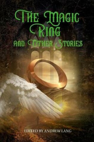 Cover of The Magic Ring and Other Stories From the Yellow and Crimson Fairy Books