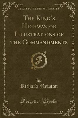 Book cover for The King's Highway, or Illustrations of the Commandments (Classic Reprint)