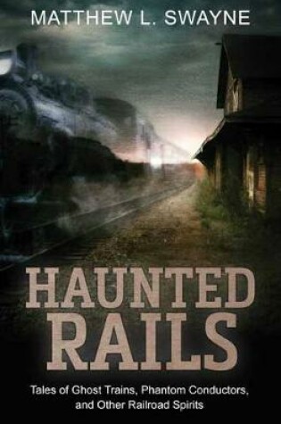 Cover of Haunted Rails