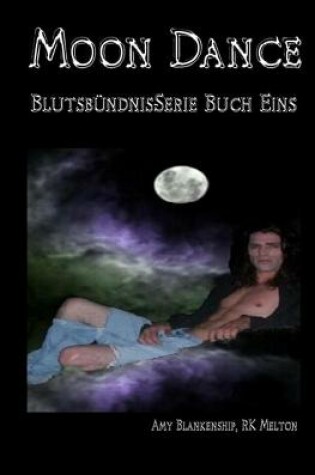 Cover of Moon Dance (Blutsbündnis-Serie Buch 1)