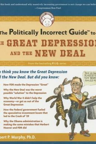 Cover of Politically Incorrect Guide to the Great Depression and the New Deal