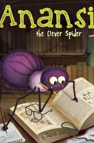 Cover of Anansi the Clever Spider