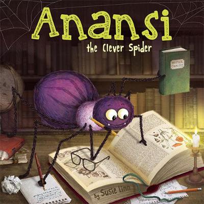 Cover of Anansi the Clever Spider