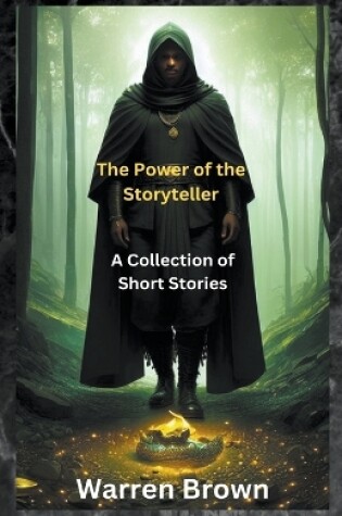 Cover of The Power of the Storyteller- A Collection of Short Stories