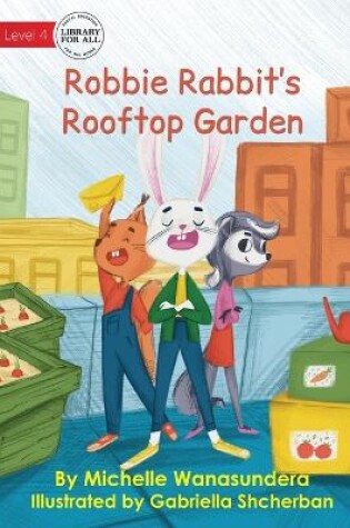 Cover of Robbie Rabbit's Rooftop Garden