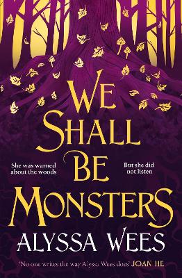 Book cover for We Shall Be Monsters