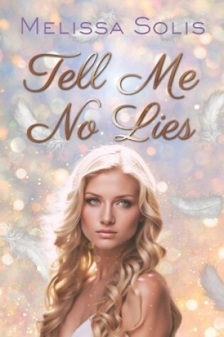 Cover of Tell Me No Lies