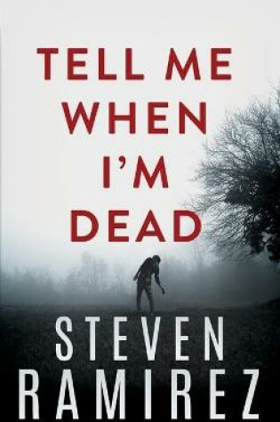 Cover of Tell Me When I'm Dead