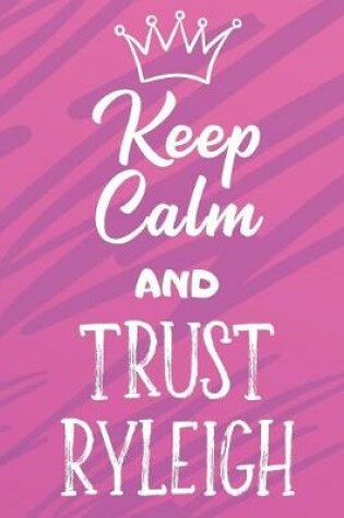 Cover of Keep Calm And Trust Ryleigh
